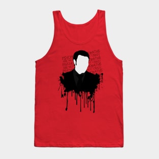 Psychopaths are not Crazy Tank Top